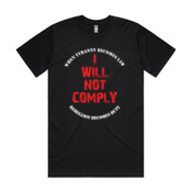 I Will Not Comply (Black) - AS Colour - Heavy Classic Tee
