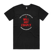 I Will Not Comply (Black) - AS Colour - Staple Tee