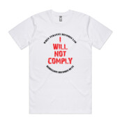 I Will Not Comply (White) - AS Colour - Heavy Classic Tee
