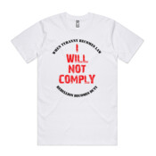 I Will Not Comply (White) - AS Colour - Heavy Classic Tee