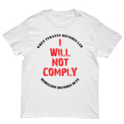 I Will Not Comply (White) - Kid's Tee - On Special! 