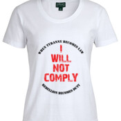 I Will Not Comply (White) - Ladies Tee - On Special!