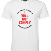 I Will Not Comply (White) - Men's Tee - On Special! 
