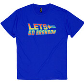 Let's Go Brandon - RTP Shirt - Best DTG Print Quality!